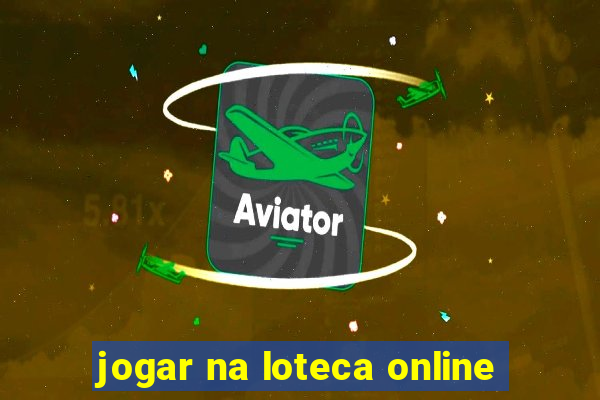 jogar na loteca online